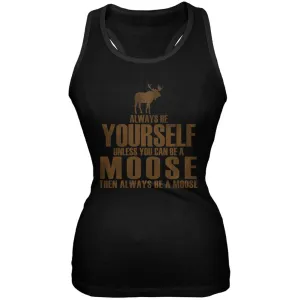 Always Be Yourself Moose Black Juniors Soft Tank Top