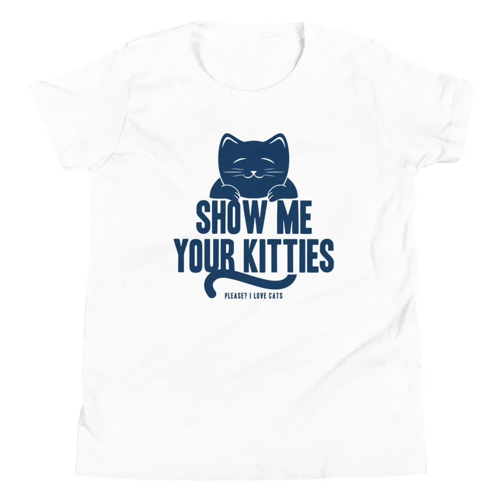 Show Me Your Kitties Kid's Youth Tee